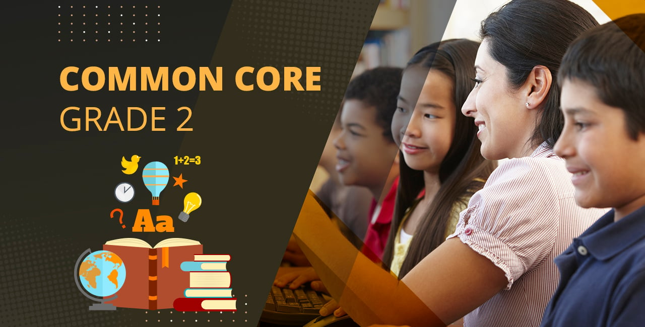 Common core based learning for grade 2