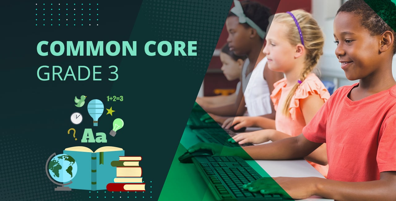 Common core based learning for grade 3